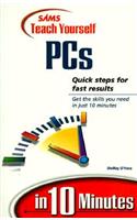 Teach Yourself PCs in 10 Minutes