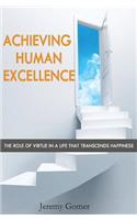 Achieving Human Excellence