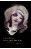 Short Journey into the Land of the Dead