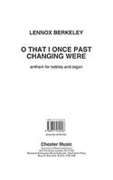 Lennox Berkeley: O That I Once Past Changing Were