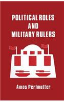 Political Roles and Military Rulers