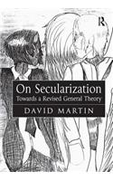 On Secularization: Towards a Revised General Theory