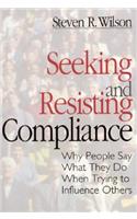 Seeking and Resisting Compliance