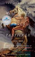 Memoirs of Miss Chief Eagle Testickle: Vol. 1