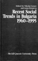 Recent Social Trends in Bulgaria, 1960-1995