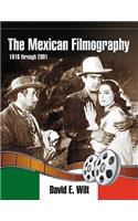 The Mexican Filmography, 1916 Through 2001