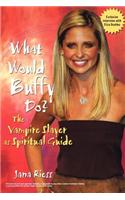 What Would Buffy Do?