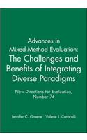 Advances in Mixed-Method Evaluation: The Challenges and Benefits of Integrating Diverse Paradigms
