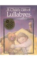 A Child's Gift of Lullabyes