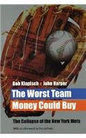 Worst Team Money Could Buy