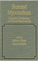 Stunned Myocardium: Properties: Mechanisms, and Clinical Manifestations