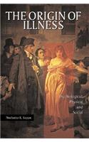 The Origin of Illness