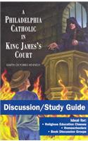 Philadelphia Catholic in King James's Court - Discussion/Study Guide