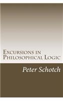 Excursions in Philosophical Logic