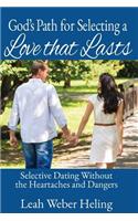 God's Path for Selecting a Love that Lasts