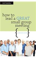 How to Lead a Great Small Group Meeting