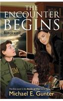 Blackwell: The Encounter Begins