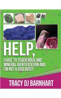 Help, I Have to Teach Rock and Mineral Identification and I'm Not a Geologist!