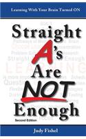 Straight A's Are Not Enough
