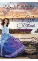Carry Me Home