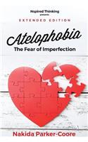 Atelophobia Extended