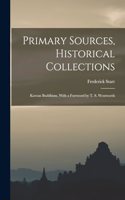 Primary Sources, Historical Collections: Korean Buddhism, With a Foreword by T. S. Wentworth