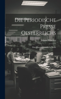 Periodische Presse Oesterreichs