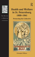 Health and Welfare in St. Petersburg, 1900-1941