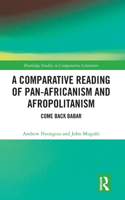 A Comparative Reading of Pan-Africanism and Afropolitanism: Come Back Babar