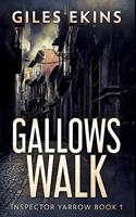 Gallows Walk: Premium Hardcover Edition