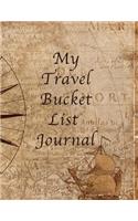 My Travel Bucket List Journal: Travel Adventure Checklist Notebook