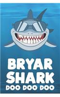 Bryar - Shark Doo Doo Doo