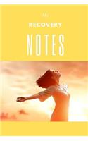 My Recovery Notes: 150 pages, half college ruled/half blank, hardy matte cover finish.