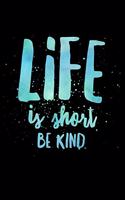 Life Is Short Be Kind: Love & Peace Music Notebook - 120 Pages 6x9 Blank Music Sheet Composition