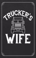 Trucker's Wife: Trucker Truck Driver 120 Page Blank Lined Notebook Journal