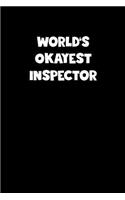 World's Okayest Inspector Notebook - Inspector Diary - Inspector Journal - Funny Gift for Inspector
