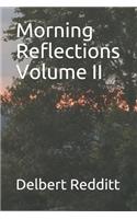 Morning Reflections Volume II