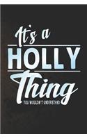 It's a Holly Thing You Wouldn't Understand