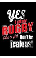 Yes I Play Rugby Like A Girl. Don't Be Jealous