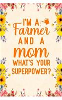 I'm A Farmer And A Mom What's Your Superpower