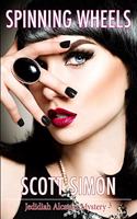 Spinning Wheels: Jedidiah Alcatraz Mysteries Book 3(3 Jedidiah Alcatraz Mystery)