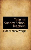 Talks to Sunday School Teachers