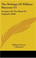 The Writings Of William Paterson V2
