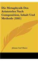 Metaphysik Des Aristoteles Nach Composition, Inhalt Und Methode (1841)