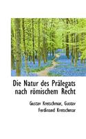 Die Natur Des PR Legats Nach R Mischem Recht