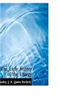 The Early History of the Liturgy