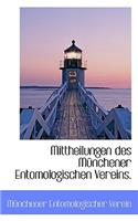 Mittheilungen Des Munchener Entomologischen Vereins.