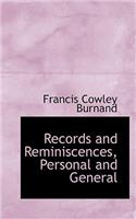Records and Reminiscences, Personal and General