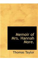 Memoir of Mrs. Hannah More.: (English)