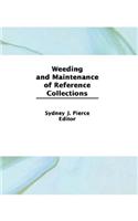 Weeding and Maintenance of Reference Collections
